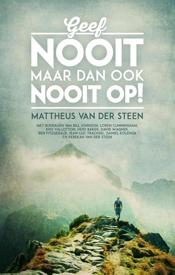 Afbeelding van Geef nooit, maar dan ook nooit op!