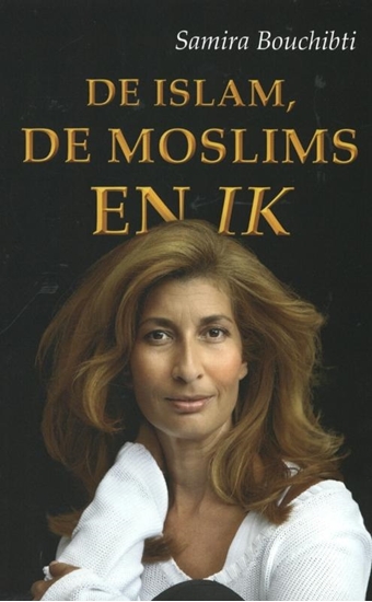 Afbeelding van De islam, de moslims en ik