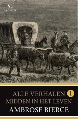 Afbeeldingen van Bierce - Alle verhalen Midden in het leven