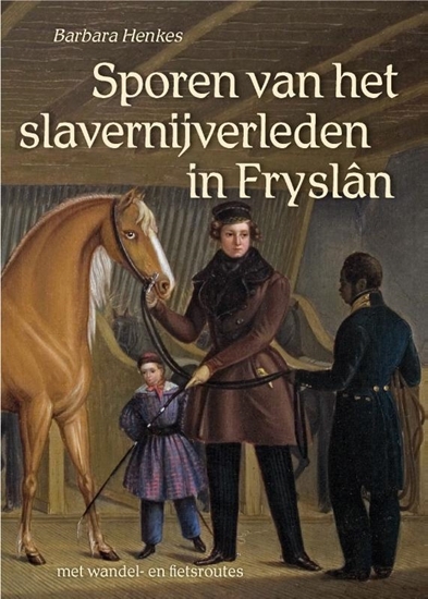 Afbeelding van Sporen van het slavernijverleden in Fryslân