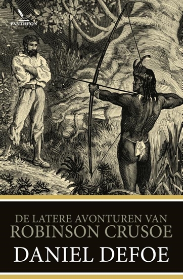 Afbeelding van De latere avonturen van Robinson Crusoe