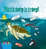 Afbeelding van Leesserie Estafette Plasticsoep is troep!
