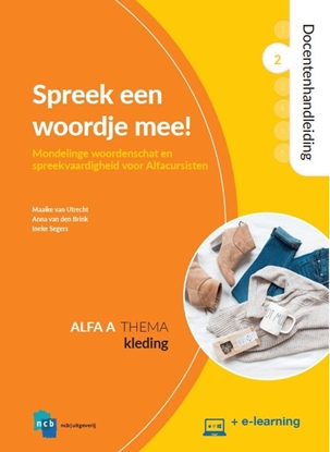 Afbeeldingen van Nieuwe Start Alfabetisering Spreek een woordje mee! Alfa A 2 Kleding Docentenhandleiding