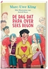 Afbeelding van De dag dat papa over seks begon