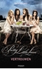 Afbeelding van Pretty little liars Pretty Little Liars dl 2 - Vertrouwen