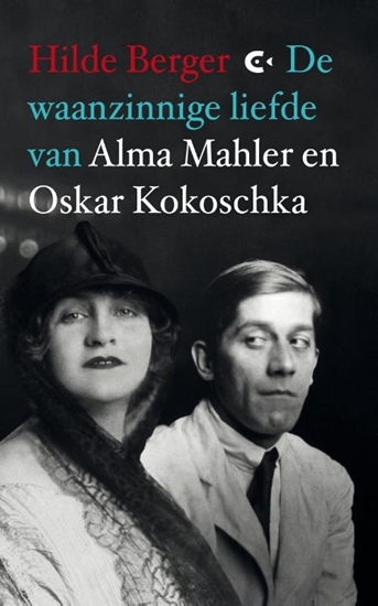 Afbeelding van De waanzinnige liefde van Alma Mahler en Oskar Kokoschka