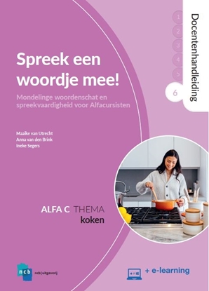 Afbeeldingen van Nieuwe Start Alfabetisering Spreek een woordje mee! Alfa C 6 Koken Docentenhandleiding