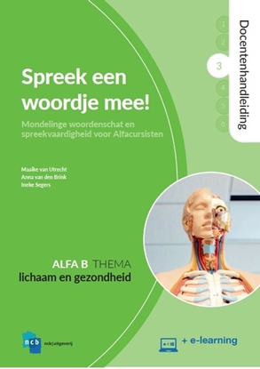 Afbeeldingen van Nieuwe Start Alfabetisering Spreek een woordje mee! 3 Alfa B Lichaam en gezondheid Docentenhandleiding