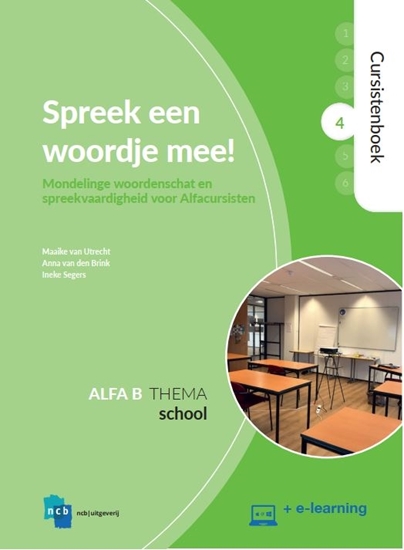 Afbeelding van Nieuwe Start Alfabetisering Spreek een woordje mee! Alfa B. 4: School Cursistenboek