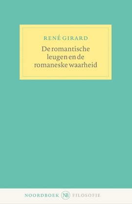 Afbeeldingen van De romantische leugen en de romaneske waarheid