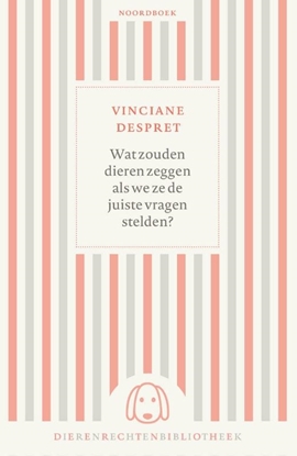 Afbeeldingen van Dierenrechtenbibliotheek Wat zouden dieren zeggen als we ze de juiste vragen stelden?