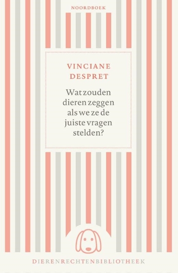 Afbeelding van Dierenrechtenbibliotheek Wat zouden dieren zeggen als we ze de juiste vragen stelden?
