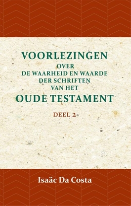 Afbeeldingen van Voorlezingen over de waarheid en waarde der Schriften van het Oude Testament 2 Deel 2