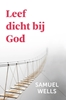 Afbeelding van Leef dicht bij God