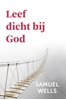 Afbeelding van Leef dicht bij God