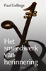 Afbeelding van Het smeedwerk van herinnering