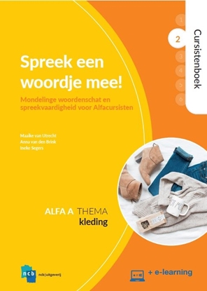 Afbeeldingen van Nieuwe Start Alfabetisering Spreek een woordje mee! Alfa A 2 Kleding