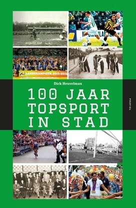 Afbeeldingen van 100 Jaar Topsport in Stad