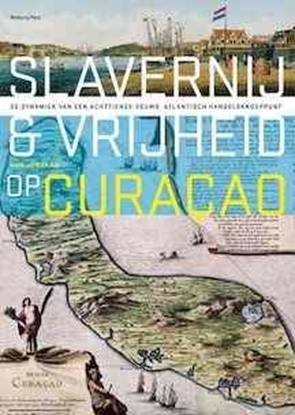 Afbeeldingen van Slavernij en vrijheid op Curaçao