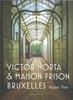 Afbeelding van Victor Horta et la maison Frison Bruxelles