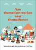 Afbeelding van Van thematisch werken naar thematiseren