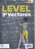 Afbeelding van Level 3 vectoren Dubbele finaliteit 3u Leerwerkboek