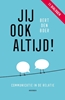 Afbeelding van Jij ook altijd!