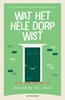 Afbeelding van Wat het hele dorp wist