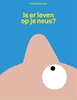 Afbeelding van Is er leven op je neus?