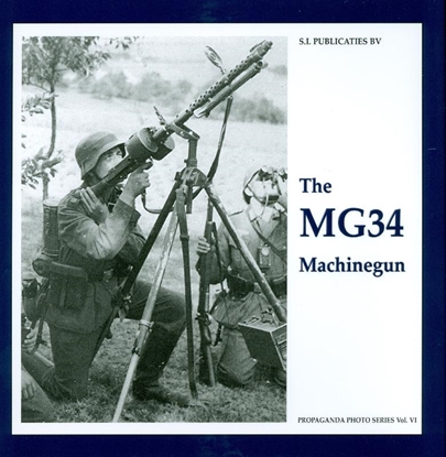Afbeeldingen van The propaganda photo series The MG34 Machinegun