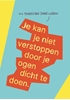 Afbeelding van Je kan je niet verstoppen door je ogen dicht te doen