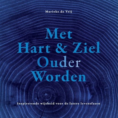 Afbeeldingen van Met hart & ziel ouder worden