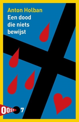 Afbeeldingen van Oost! Een dood die niets bewijst