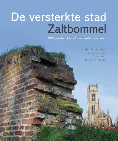 Afbeelding van De versterkte stad Zaltbommel
