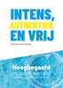 Afbeelding van Intens, authentiek en vrij
