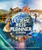 Afbeelding van Lonely Planet's Ultieme Reisplanner Europa