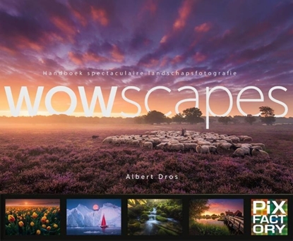 Afbeeldingen van Handboeken spectaculaire fotografie WOWscapes