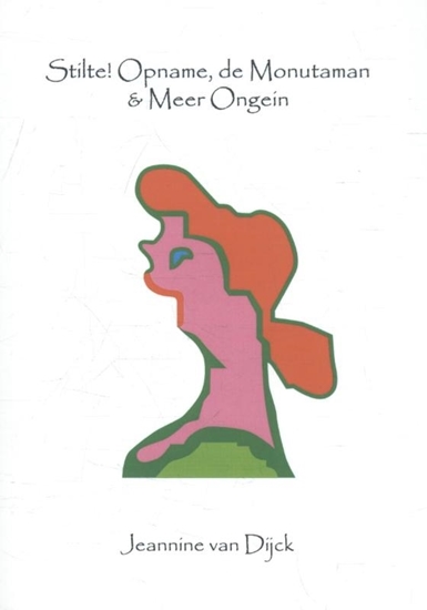 Afbeelding van Stilte! Opname, de Monutaman & meer ongein