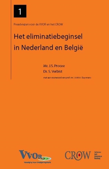 Afbeelding van Preadviezen voor de VVOR en het CROW Het eliminatiebeginsel in Nederland en Belgie