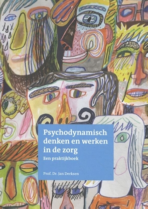 Afbeeldingen van Psychodynamisch denken en werken in de zorg