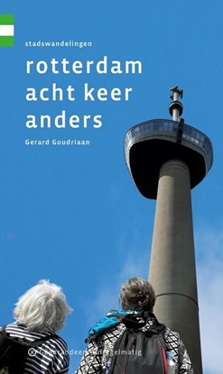 Afbeeldingen van Rotterdam acht keer anders