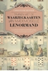 Afbeelding van Trainen met de Waarzegkaarten van Mademoiselle Lenormand