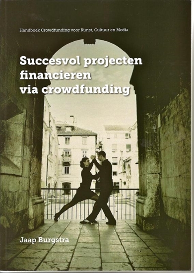 Afbeelding van Succesvol projecten financieren via crowdfunding