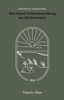 Afbeeldingen van Het eiland Schiermonnikoog en zijn bewoners