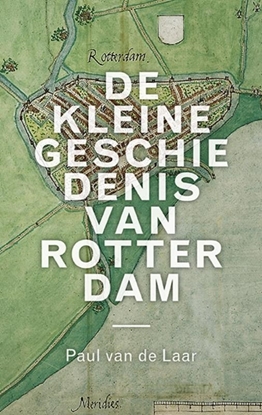 Afbeeldingen van De kleine geschiedenis van Rotterdam