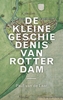 Afbeelding van De kleine geschiedenis van Rotterdam
