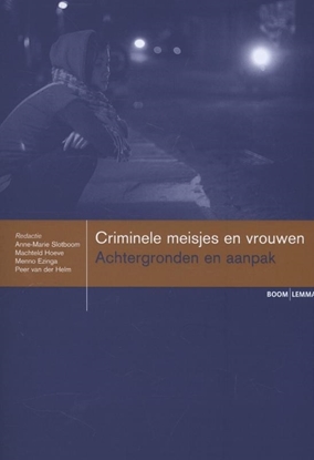 Afbeeldingen van Boom studieboeken criminologie Criminele meisjes en vrouwen