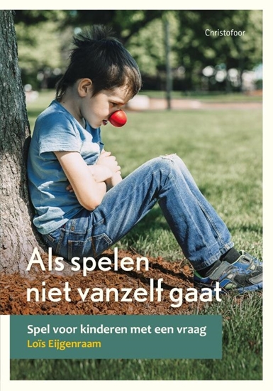 Afbeelding van Opgroeien Als spelen niet vanzelf gaat