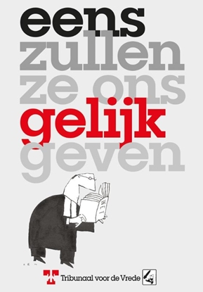 Afbeeldingen van Eens zullen ze ons gelijk geven