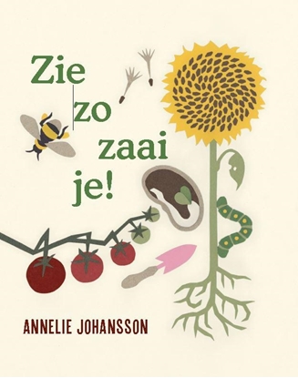 Afbeeldingen van Zie zo zaai je!